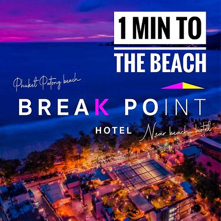 Break Point Hotel Patong Luaran gambar